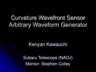 Curvature Wavefront Sensor Arbitrary Waveform Generator