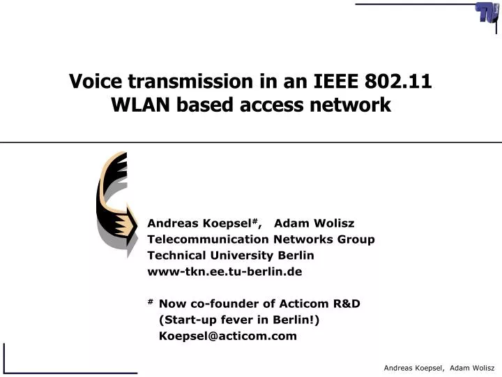 voice transmission in an ieee 802 11 wlan based access network