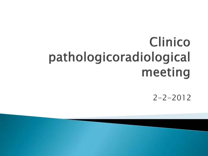 clinico pathologicoradiological meeting
