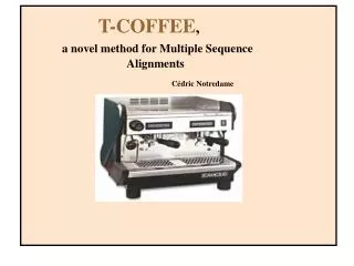 T-COFFEE , a novel method for Multiple Sequence Alignments