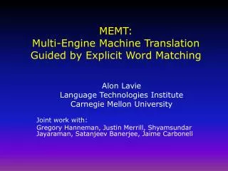 MEMT: Multi-Engine Machine Translation Guided by Explicit Word Matching
