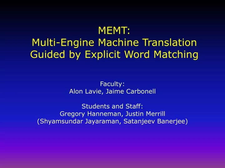 memt multi engine machine translation guided by explicit word matching
