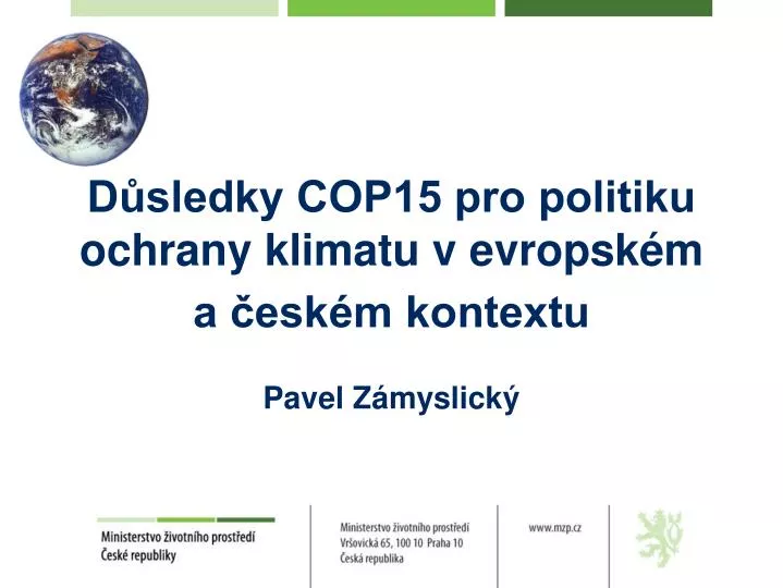 d sledky cop15 pro politiku ochrany klimatu v evropsk m a esk m kontextu