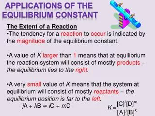 Applications of the equilibrium constant