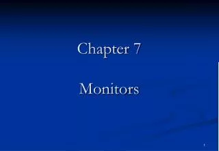 Chapter 7 Monitors