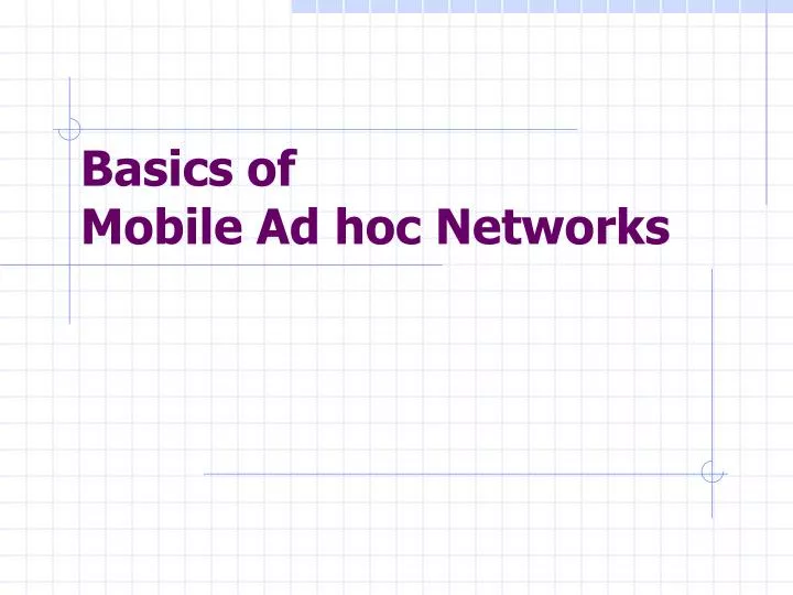 basics of mobile ad hoc networks