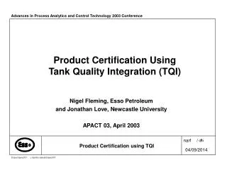 Product Certification Using Tank Quality Integration (TQI)