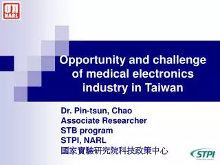 Opportunity and challenge of medical electronics industry in Taiwan