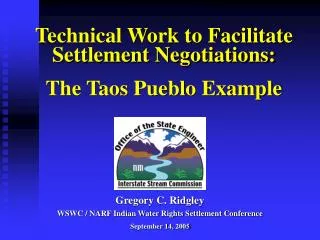 Technical Work to Facilitate Settlement Negotiations: The Taos Pueblo Example