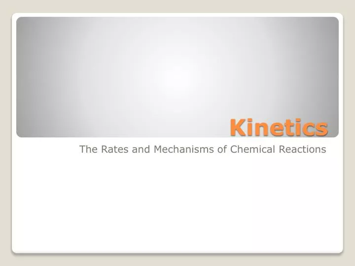 kinetics