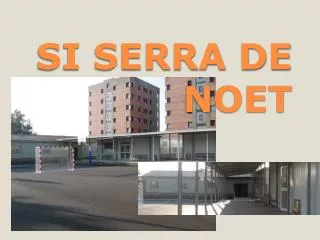 SI SERRA DE NOET