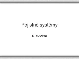 pojistn syst my