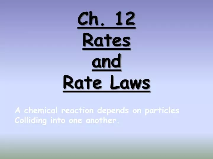 ch 12 rates and rate laws