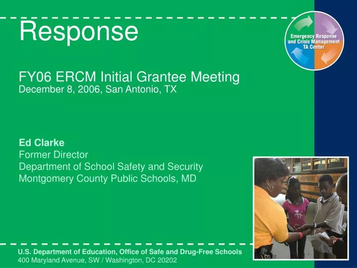 response fy06 ercm initial grantee meeting december 8 2006 san antonio tx