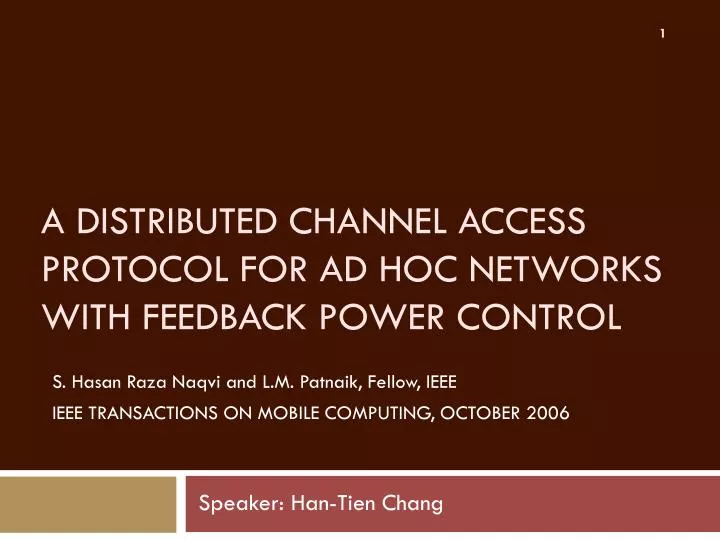 a distributed channel access protocol for ad hoc networks with feedback power control
