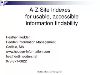 A-Z Site Indexes for usable, accessible information findability Heather Hedden