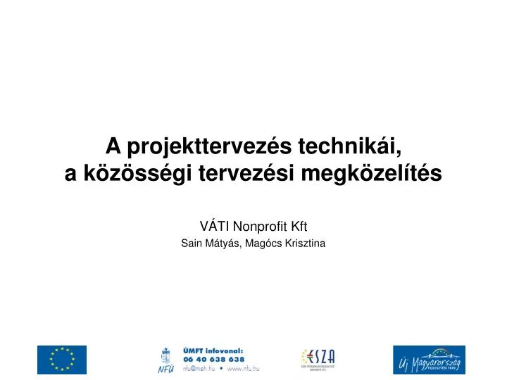 a projekttervez s technik i a k z ss gi tervez si megk zel t s