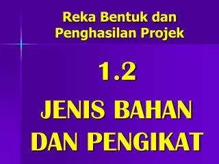 reka bentuk dan penghasilan projek