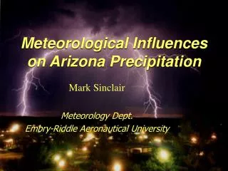 Meteorological Influences on Arizona Precipitation