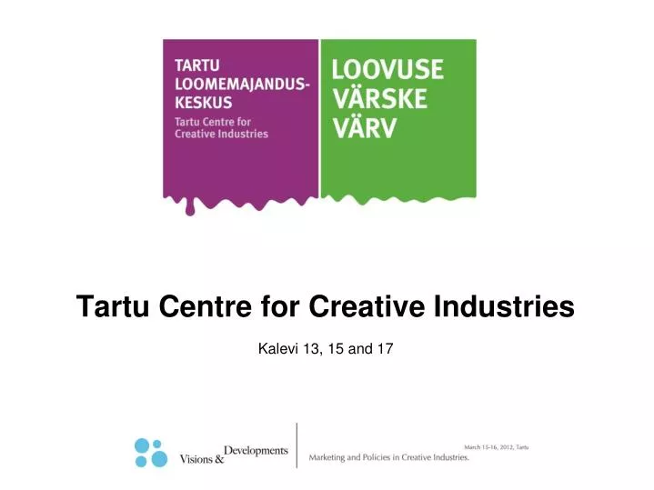 tartu centre for creative industries kalevi 13 15 and 17
