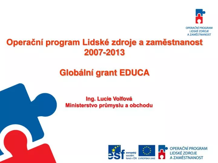 opera n program lidsk zdroje a zam stnanost 2007 2013 glob ln grant educa