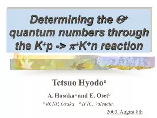Determining the Q + quantum numbers through the K + p -&gt; p + K + n reaction