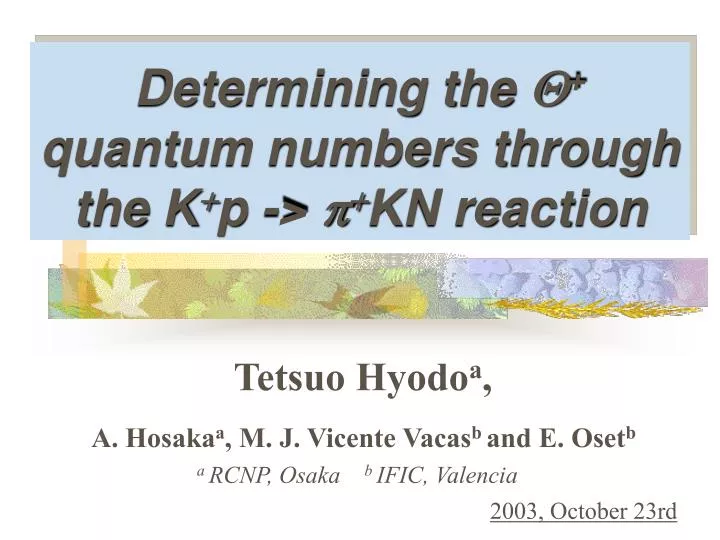 determining the q quantum numbers through the k p p kn reaction