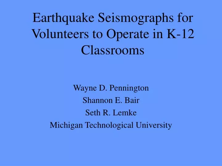 earthquake seismographs for volunteers to operate in k 12 classrooms