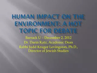Human impact on the environment: a hot topic for debate