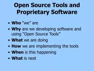 Open Source Tools and Proprietary Software