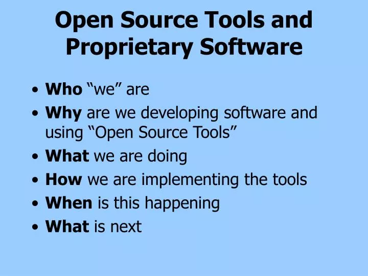 open source tools and proprietary software