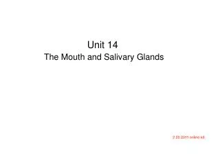 Unit 14 The Mouth and Salivary Glands