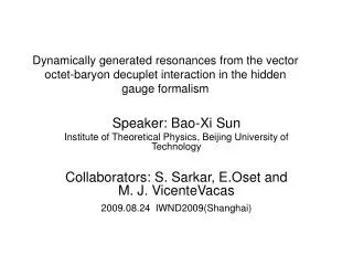 Speaker: Bao-Xi Sun Institute of Theoretical Physics, Beijing University of Technology