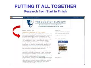 PUTTING IT ALL TOGETHER Research from Start to Finish