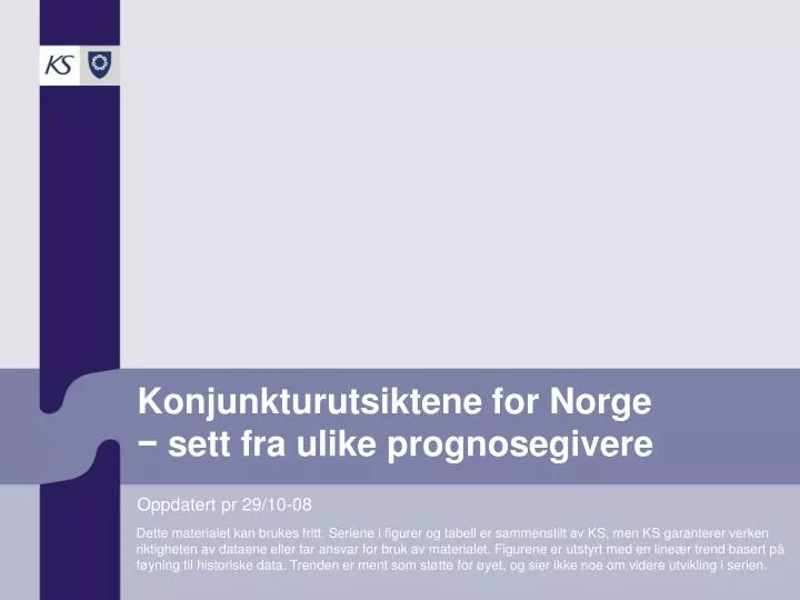konjunkturutsiktene for norge sett fra ulike prognosegivere
