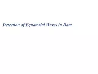 Detection of Equatorial Waves in Data