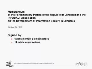 Signed by: 6 parliamentary political parties 14 public organizations