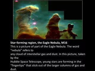 Star-forming region, the Eagle Nebula, M16