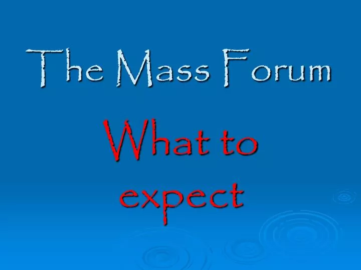 the mass forum