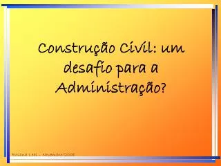 constru o civil um desafio para a administra o