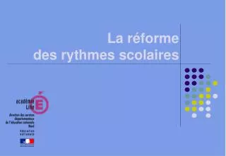 la r forme des rythmes scolaires