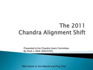 The 2011 Chandra Alignment Shift