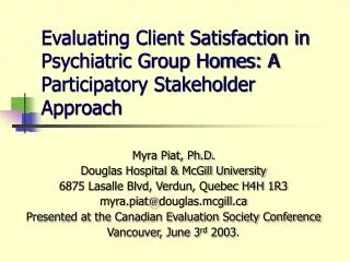 Evaluating Client Satisfaction in Psychiatric Group Homes: A Participatory Stakeholder Approach