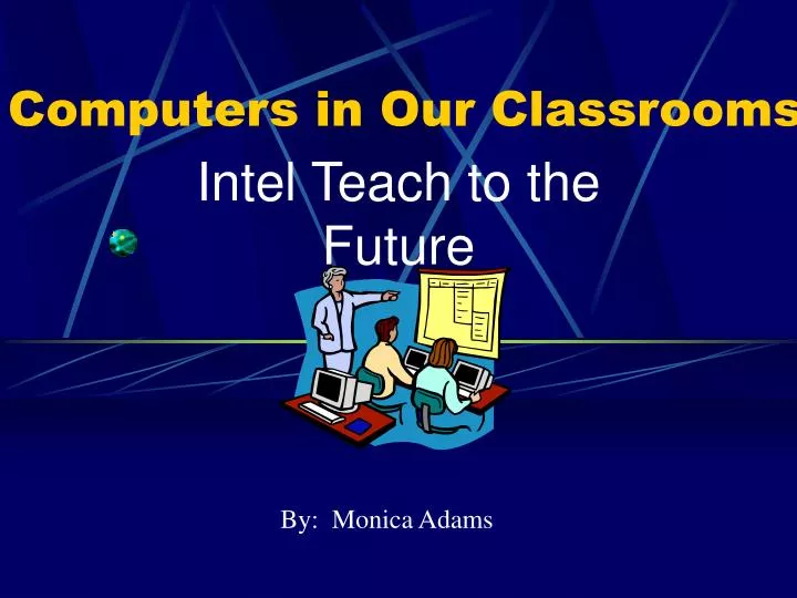 computers in our classrooms
