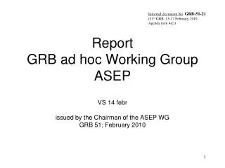 Informal document No . GRB-51-21 (51 st GRB, 15-17 February 2010, Agenda item 4(c))