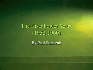 The Eisenhower Years (1952-1960)