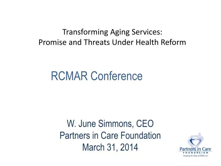 transforming aging services promise and threats under health reform