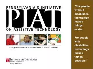 &quot;For people without disabilities, technology makes things easier.