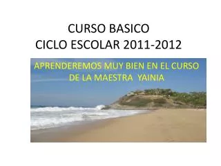 curso basico ciclo escolar 2011 2012