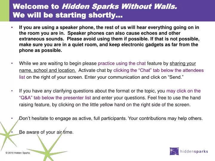 welcome to hidden sparks without walls we will be starting shortly
